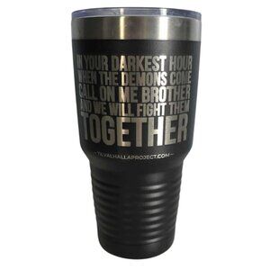 EUC Til Valhalla Project "In Your Darkest Hour" 30 ounce Stainless Steel Tumbler